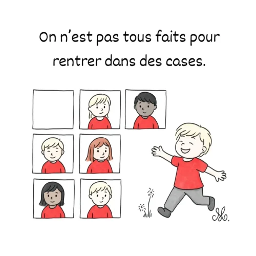 On n’est pas tous faits pour rentrer dans des cases