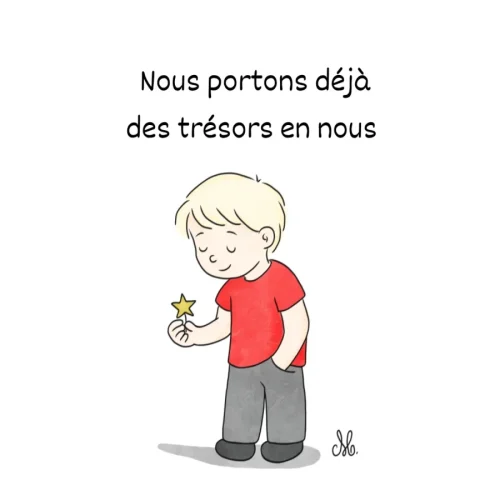 Nous portons déjà des trésors en nous