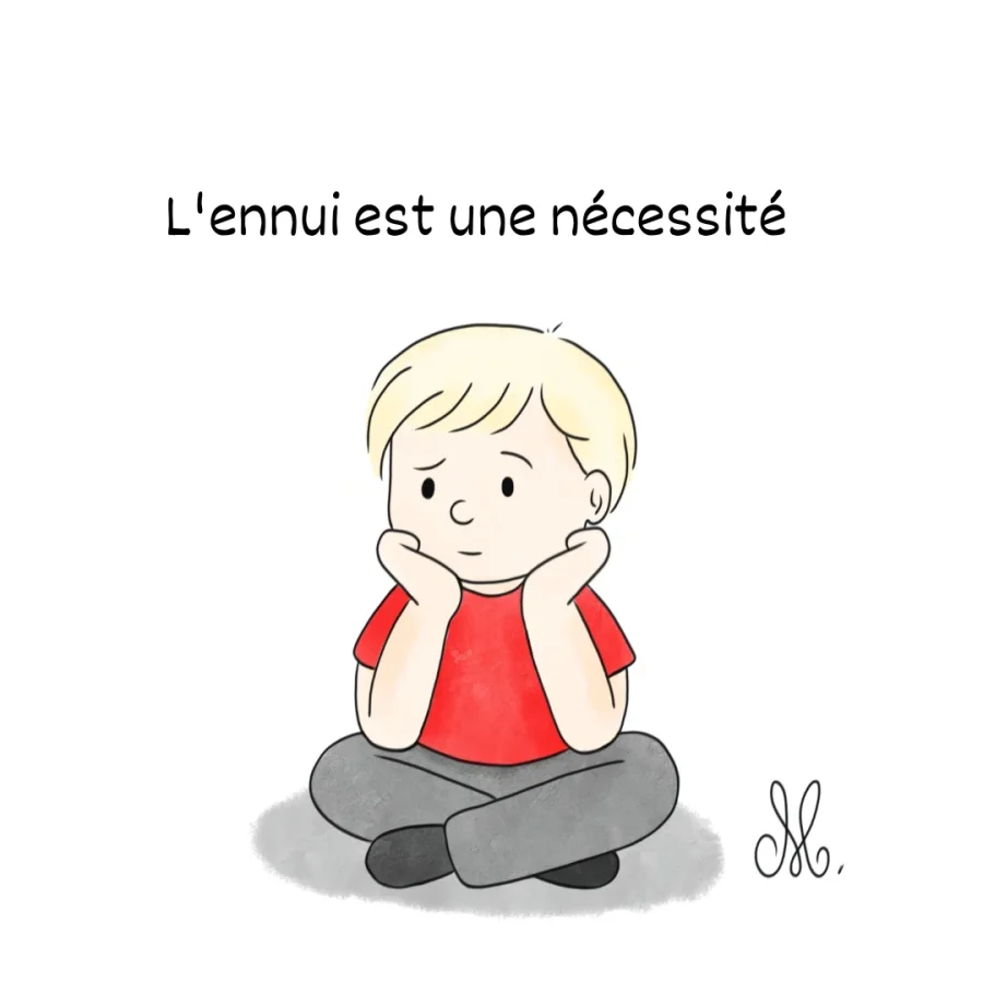 L'ennui est une nécessité